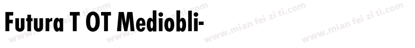Futura T OT Mediobli字体转换